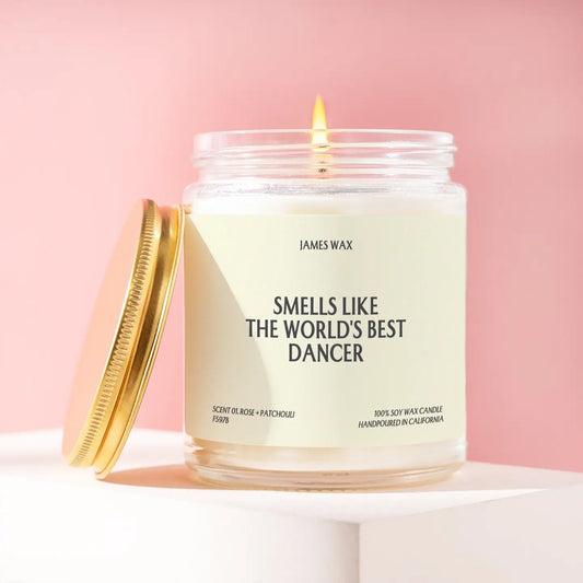 Smells Like The Worlds Best Dancer - Candle